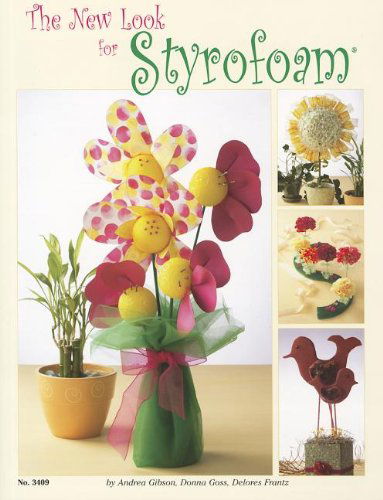 New Look for Styrofoam, the (Design Originals) - Andrea Gibson - Books - Design Originals - 9781574213119 - 2007