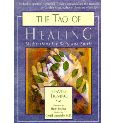 Cover for Gerald G. Jampolsky · The Tao of Healing: Meditations for Body and Spirit (Paperback Book) [2nd edition] (1999)