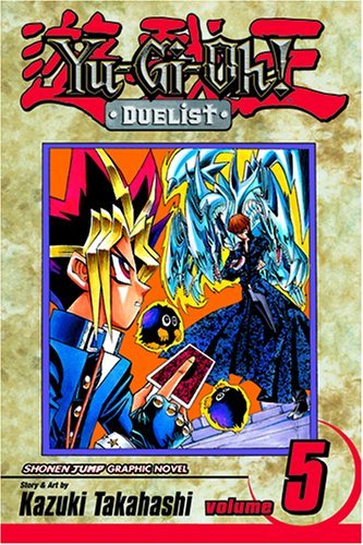 Yu-Gi-Oh!: Duelist, Vol. 5 - YU-GI-OH!: DUELIST - Kazuki Takahashi - Bøger - Viz Media, Subs. of Shogakukan Inc - 9781591168119 - 6. oktober 2008