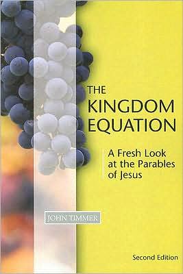 The kingdom equation - John Timmer - Books - Faith Alive Christian Resources - 9781592554119 - September 11, 2017