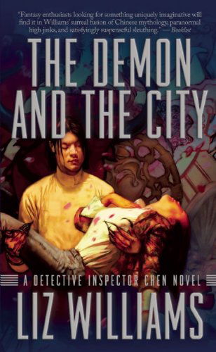 Cover for Liz Williams · The Demon and the City (Detective Inspector Chen Novels) (Paperback Book) (2008)