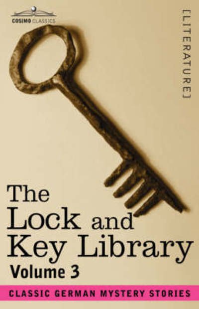 Cover for Julian Hawthorne · The Lock and Key Library: Classic German Mystery Stories Volume 3 (Paperback Book) (2007)