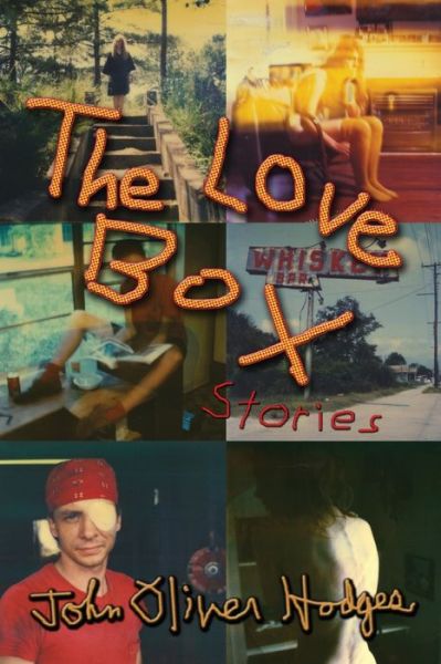 Cover for John Oliver Hodges · Love Box (Paperback Book) (2013)