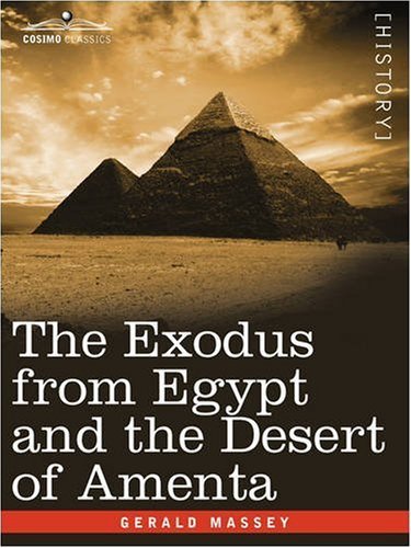 Cover for Gerald Massey · The Exodus from Egypt and the Desert of Amenta (Paperback Bog) (2008)