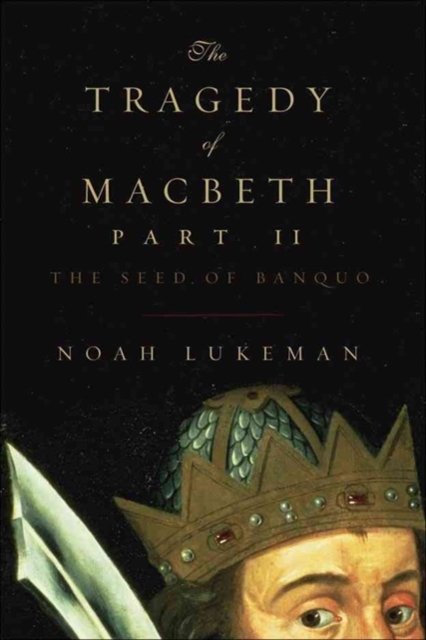 Cover for Noah Lukeman · The Tragedy of Macbeth Part II (Hardcover Book) (2008)
