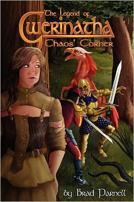 Cover for Brad Parnell · The Legend of Gwerinatha - Chaos' Corner (Paperback Book) (2011)