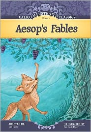 Cover for Aesop · Aesop's Fables (Calico Illustrated Classics) (Hardcover Book) [Reprint edition] (2011)