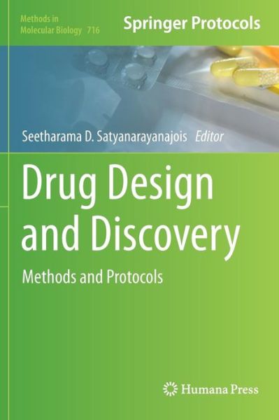 Cover for Seetharama D Satyanarayanajois · Drug Design and Discovery: Methods and Protocols - Methods in Molecular Biology (Hardcover Book) (2011)