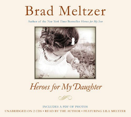 Cover for Brad Meltzer · Heroes for My Daughter (Audiobook (CD)) [Unabridged edition] (2013)