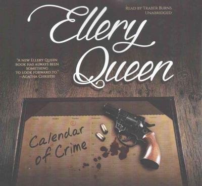 Calendar of Crime - Ellery Queen - Musikk - Blackstone Publishing - 9781624604119 - 1. desember 2015