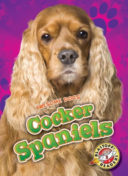 Cover for Nathan Sommer · Cocker Spaniels - Awesome Dogs (Hardcover Book) (2017)
