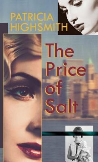 Cover for Patricia Highsmith · The Price of Salt, or Carol (Hardcover bog) [Reprint edition] (2015)