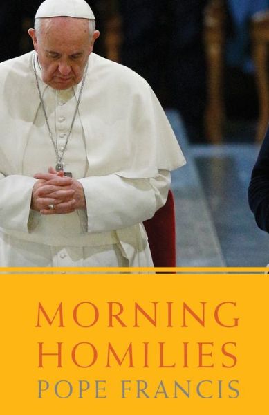 Cover for Pope Francis · Morning Homilies (Paperback Book) (2015)