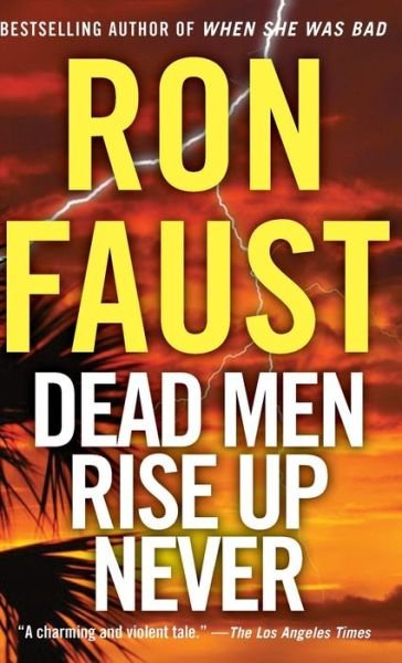 Cover for Ron Faust · Dead men Rise Up Never (Innbunden bok) (2014)