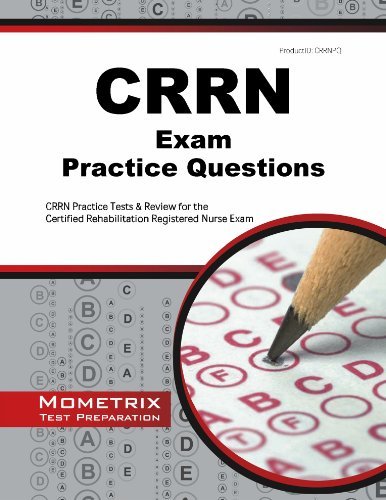 Cover for Crrn Exam Secrets Test Prep Team · Crrn Exam Practice Questions: Crrn Practice Tests &amp; Review for the Certified Rehabilitation Registered Nurse Exam (Mometrix Test Preparation) (Taschenbuch) (2023)