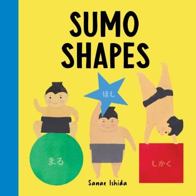 Cover for Sanae Ishida · Sumo Shapes - Little Sumo (Board book) (2022)