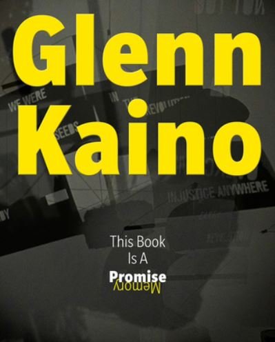 Cover for Glenn Kaino · Glenn Kaino: This Book Is a Promise (Inbunden Bok) (2021)