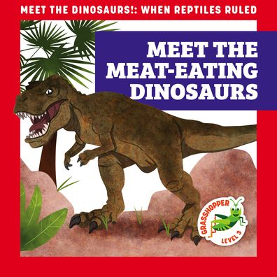 Cover for Rebecca Donnelly · Meet the Meat-Eating Dinosaurs (Hardcover Book) (2022)