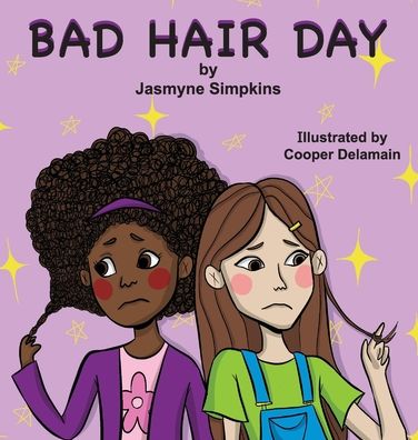 Cover for Jasmyne Simpkins · Bad Hair Day (Hardcover Book) (2021)