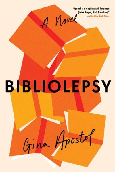 Cover for Gina Apostol · Bibliolepsy (Paperback Book) (2022)