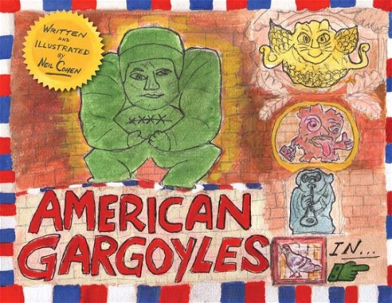 Cover for Neil Cohen · American Gargoyles: Save The Wentworth (Hardcover Book) (2019)