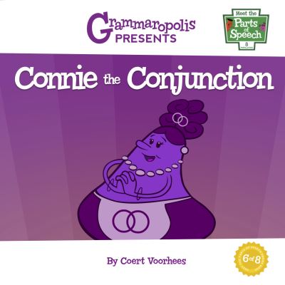 Cover for Coert Voorhees · Connie the Conjunction - Meet the Parts of Speech (Taschenbuch) (2019)