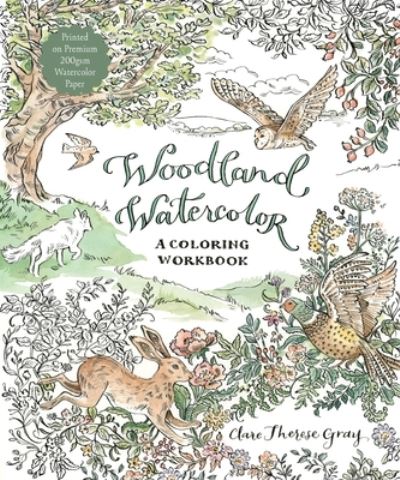 Cover for Clare Therese Gray · Woodland Watercolor: A Coloring Workbook (Paperback Book) (2023)