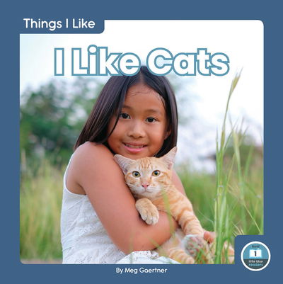 Cover for Meg Gaertner · I Like Cats - Things I Like (Hardcover Book) (2020)