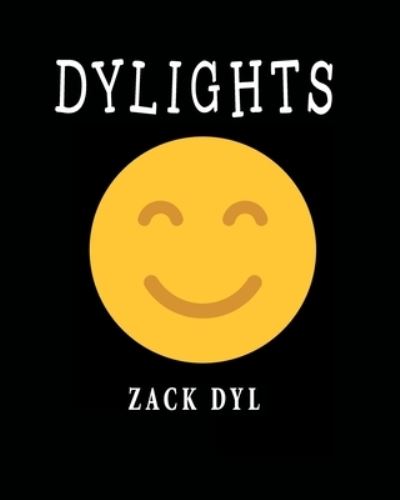 Cover for Zack Dyl · Dylights (Paperback Book) (2019)