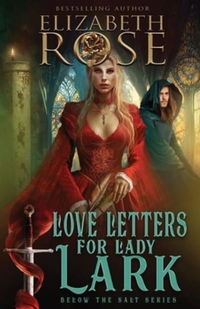 Cover for Elizabeth Rose · Love Letters for Lady Lark (Pocketbok) (2023)