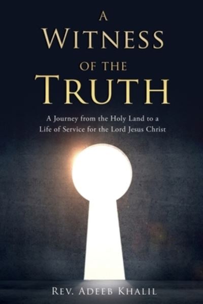 Cover for REV Adeeb Khalil · A Witness of the Truth (Paperback Book) (2020)