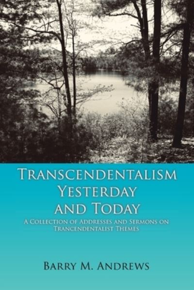 Cover for Barry M Andrews · Transcendentalism Yesterday and Today (Paperback Book) (2020)