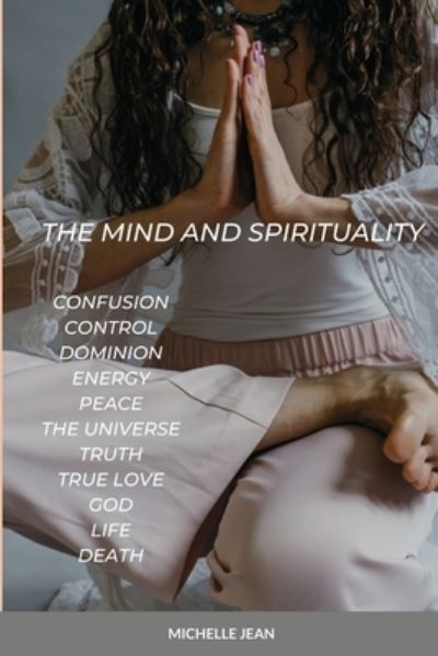 Cover for Michelle Jean · The Mind and Spirituality (Pocketbok) (2021)