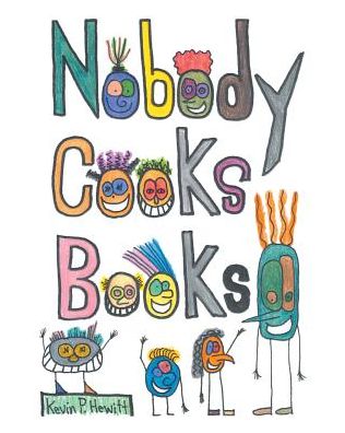 Cover for Kevin Hewitt · Nobody Cooks Books (Paperback Book) (2019)