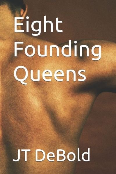 Cover for Jt Debold · Eight Founding Queens (Taschenbuch) (2019)