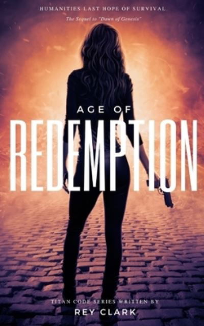 Cover for Rey Clark · Age of Redemption (Pocketbok) (2020)
