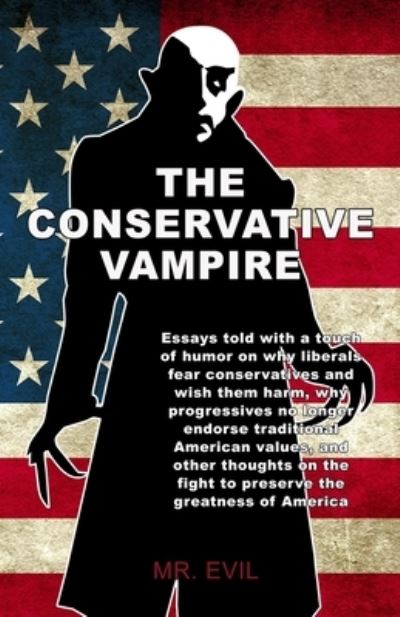 Cover for Evil · The Conservative Vampire (Paperback Bog) (2019)