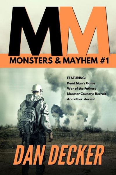 Cover for Dan Decker · Monsters &amp; Mayhem #1 (Paperback Bog) (2019)