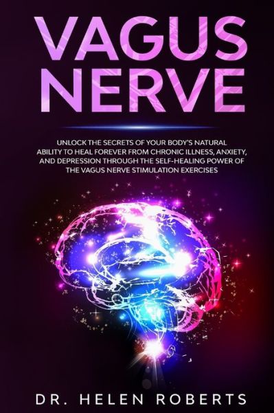 Vagus Nerve - Dr Helen Roberts - Books - Independently Published - 9781710891119 - November 23, 2019