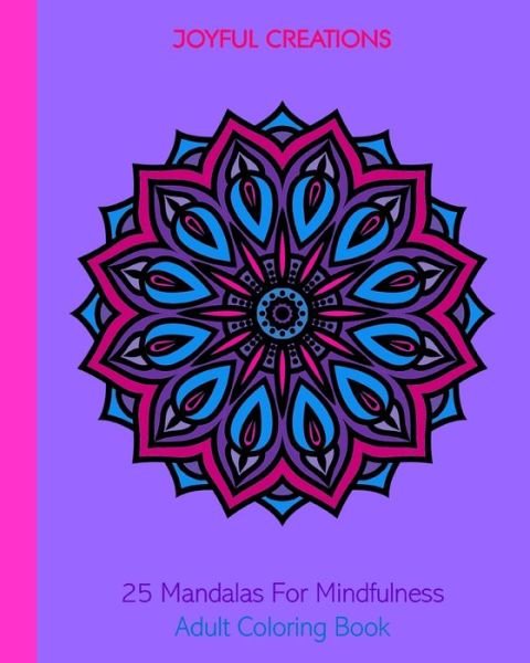 Cover for Joyful Creations · 25 Mandalas For Mindfulness (Pocketbok) (2024)