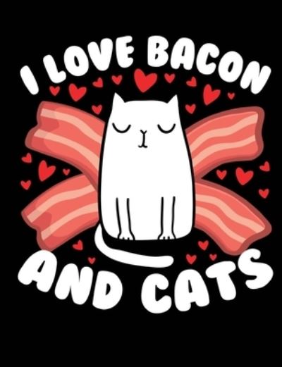 Cover for Timmer Books · I Love Bacon And Cats (Paperback Book) (2018)