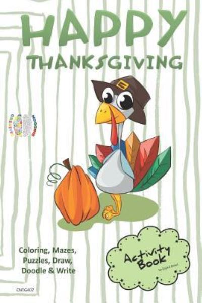 Cover for Digital Bread · Happy Thanksgiving Activity Book Coloring, Mazes, Puzzles, Draw, Doodle and Write (Taschenbuch) (2018)