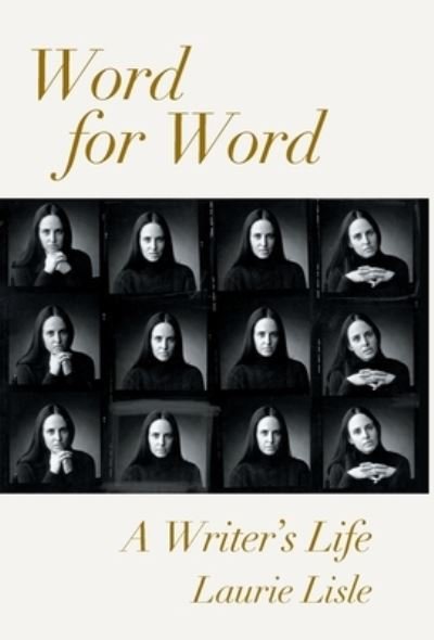 Cover for Laurie Lisle · Word for Word A Writer's Life (Innbunden bok) (2021)