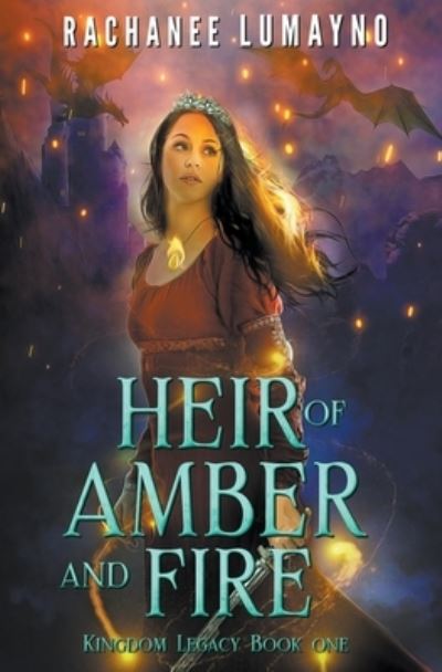 Cover for Rachanee Lumayno · Heir of Amber and Fire (Paperback Book) (2021)