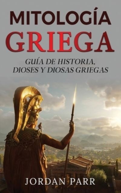 Cover for Jordan Parr · Mitología griega (Bok) (2023)