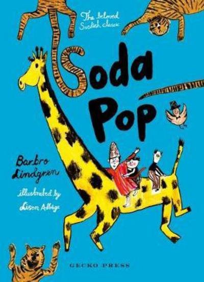 Soda Pop - Barbro Lindgren - Boeken - Gecko Press - 9781776570119 - 1 juli 2017
