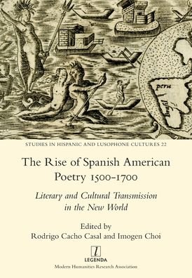 Cover for Imogen Choi · The Rise of Spanish American Poetry 1500-1700 (Paperback Bog) (2021)