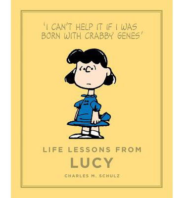 Cover for Charles M. Schulz · Life Lessons from Lucy - Peanuts Guide to Life (Gebundenes Buch) [Main edition] (2014)