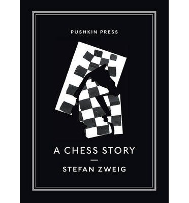 Cover for Zweig, Stefan (Author) · A Chess Story - Pushkin Collection (Pocketbok) (2013)