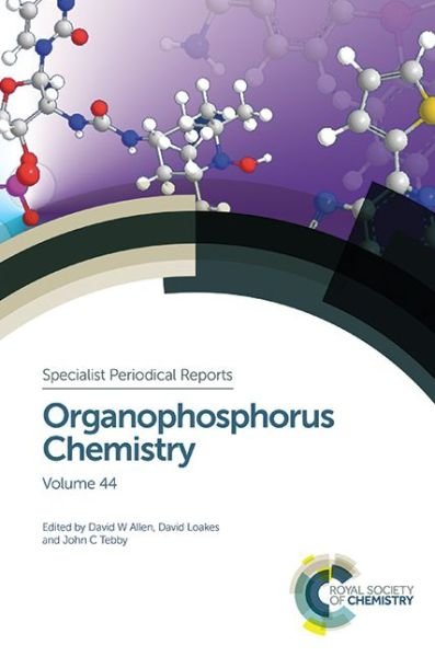 Organophosphorus Chemistry: Volume 44 - Specialist Periodical Reports - David Allen - Kirjat - Royal Society of Chemistry - 9781782621119 - keskiviikko 29. huhtikuuta 2015
